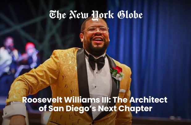  Roosevelt Williams III: The Architect of San Diego’s Next Chapter