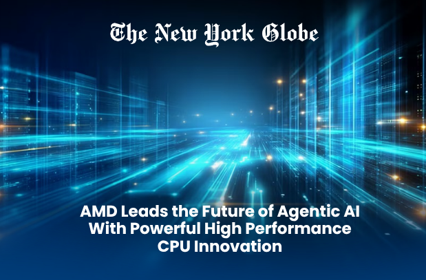  AMD Leads the Future of Agentic AI With Powerful High-Performance CPU Innovation