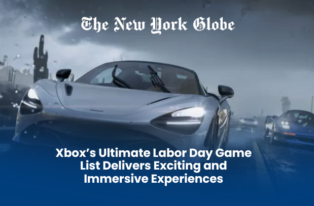  Xbox’s Ultimate Labor Day Game List Delivers Exciting and Immersive Experiences